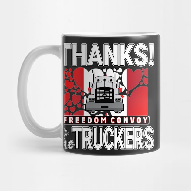 THANK YOU TRUCKERS OF CANADIAN CONVOY - TRUCKERS FOR FREEDOM WE LOVE YOU TRUCKERS WHITE LETTERS by KathyNoNoise